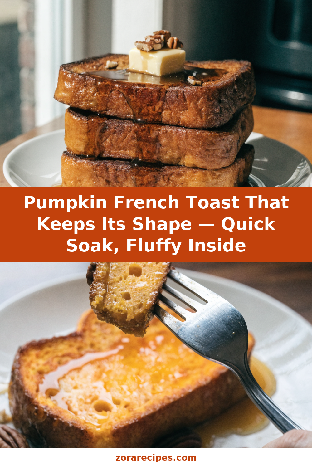 Pumpkin French Toast That Keeps Its Shape — Quick Soak, Fluffy Inside Pinterest recipe pin