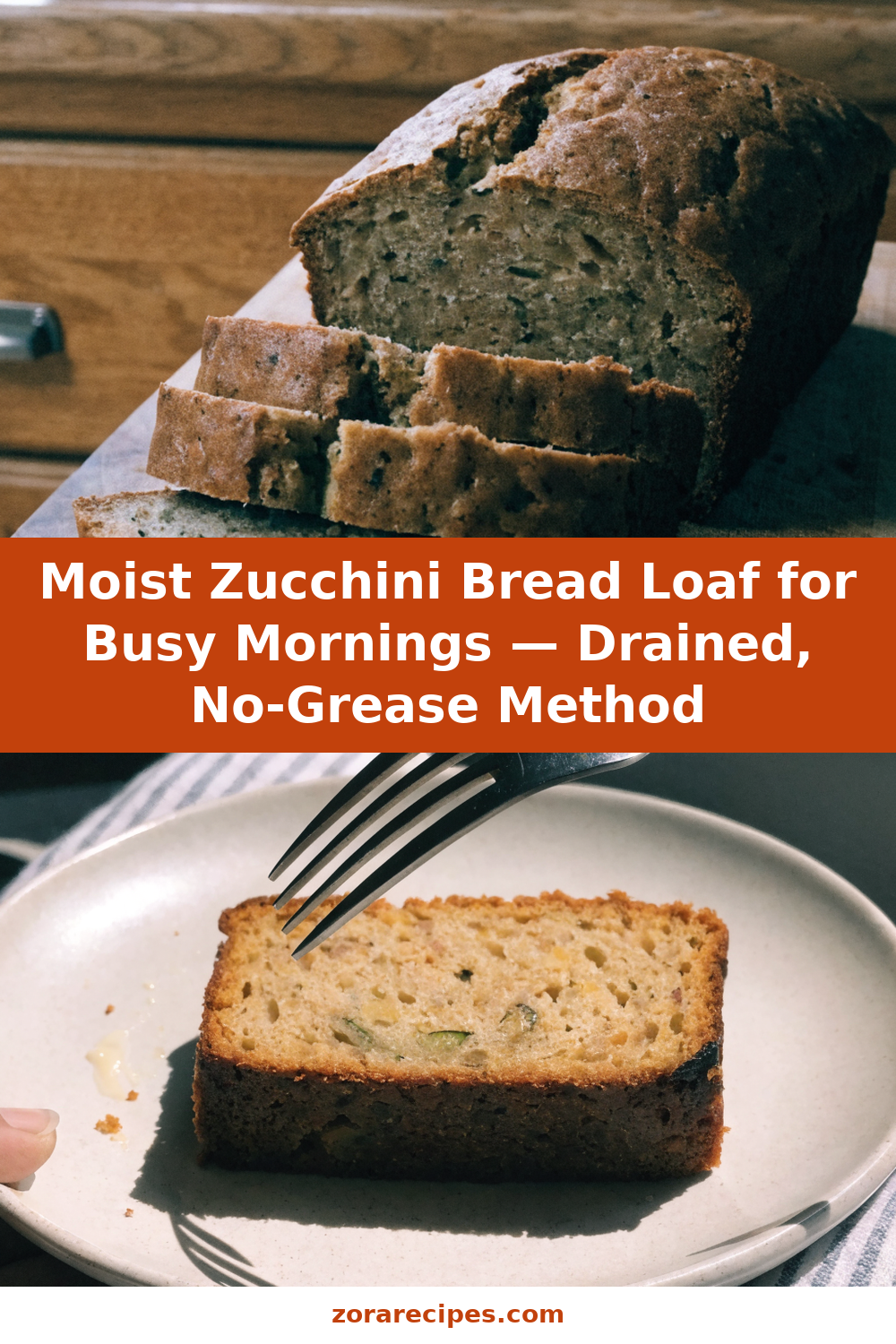 Moist Zucchini Bread Loaf for Busy Mornings — Drained, No-Grease Method Pinterest recipe pin