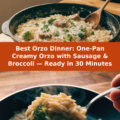 Best Orzo Dinner: One-Pan Creamy Orzo with Sausage & Broccoli — Ready in 30 Minutes Pinterest recipe pin