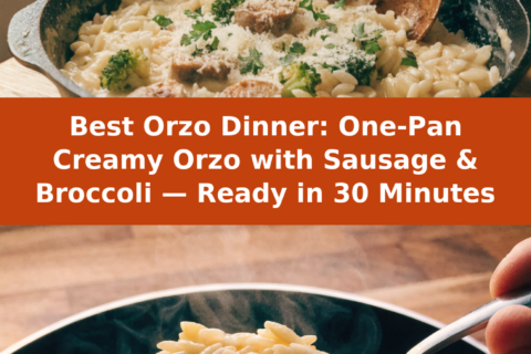 Best Orzo Dinner: One-Pan Creamy Orzo with Sausage & Broccoli — Ready in 30 Minutes Pinterest recipe pin