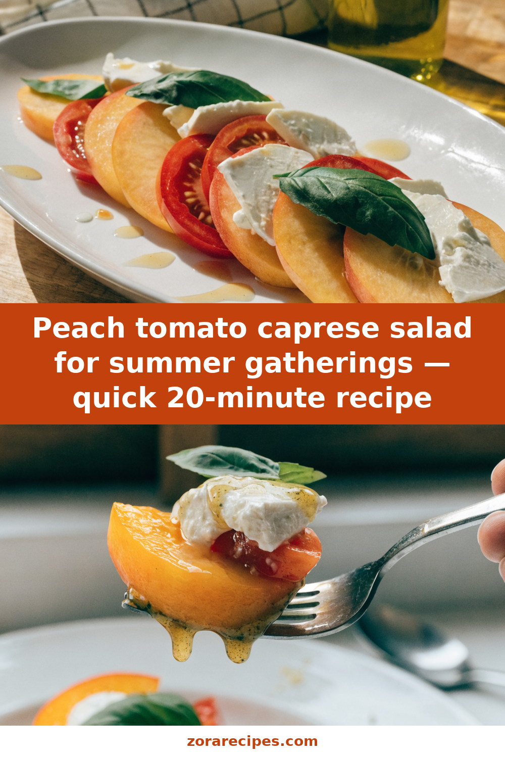Peach tomato caprese salad for summer gatherings — quick 20-minute recipe Pinterest recipe pin